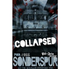 COLLAPSED @ SONDERSPUR ⎜ POD.#066 - FRANKFURT ⎜10.09.2015