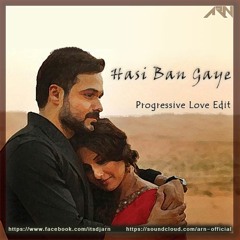 Hasi Ban Gaye (Female) - Progressive Love Edit - ARN