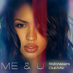 Cassie - Me & U (Still Waters Club Mix) Free Download