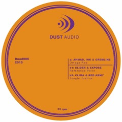 Ahmad, Gremlinz & Ink / Slider & Expose / Clima & Red Army | Out Now on 12" & Digital - Dust Audio