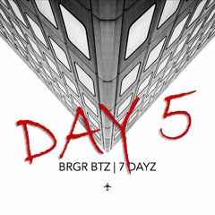 LOVE ME TOMORROW | DAY 5 | BRGR BTZ