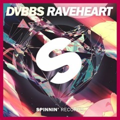 DVBBS - Raveheart (PLATA Bootleg)