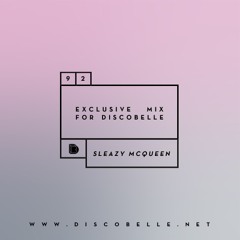 Discobelle Mix 092: Sleazy McQueen