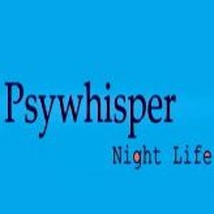 Psywhisper - Night Life (demo Part 2)