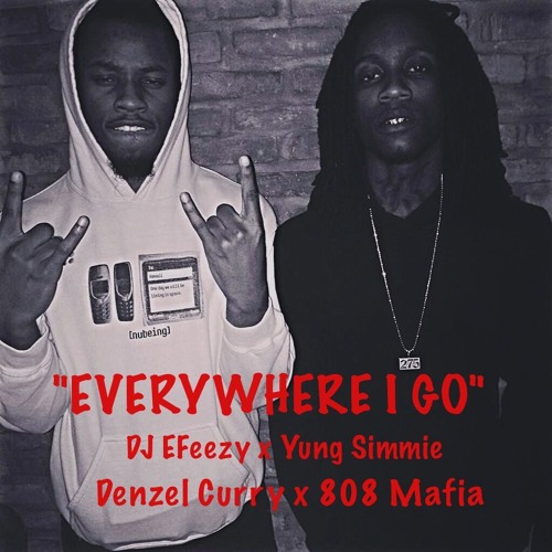 Listen to Everywhere I Go - Yung Simmie FT Denzel Curry(Prod. By