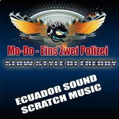 MODO POLICE DJ FREDDY SLOW STYL SCRATCH MUSIC AMBATO ECUADOR