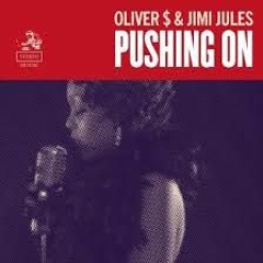 Oliver And Jimi Jules - Pushing On (Minion D Remix)