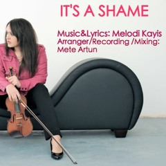 MELODI KAYIS - IT'S A SHAME