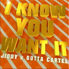 I Know You Want It (feat. Jiddy)