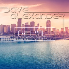 Dave Alexander - Chill Vol. 1