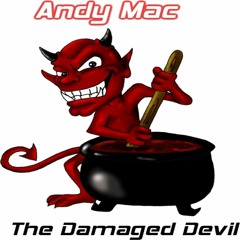 Andy Mac - The Damaged Devil