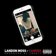 Landon Moss - Camera