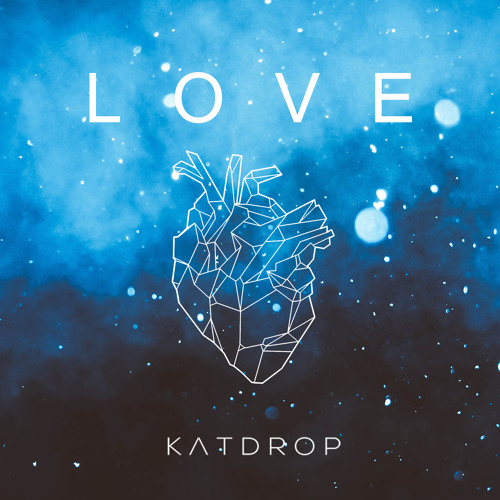 Katdrop - Love [Premiere]