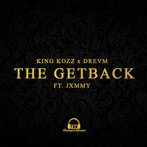 King Kozz X DREVM- The Getback (Original Mix) Ft. JXMMY *FREE DOWNLOAD* [Big EDM Sounds]