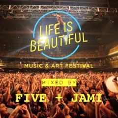 Life Is Beautiful Mix 2015 w/ DJ Five