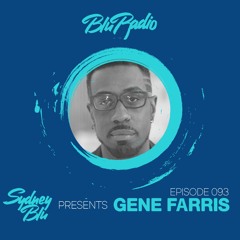 Blu Radio Episode 093 ft Gene Farris
