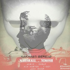 Nimosh Masrshal Nakhasti Bere30