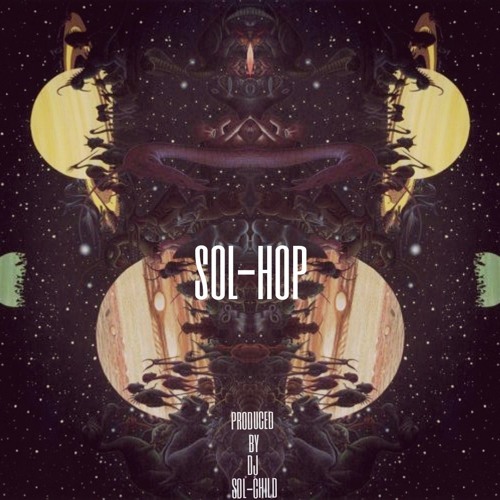 Dj sol-child presents- "the7 Chakras"sol-hop mix-(by khalisol)