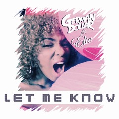 German Dollar Ft. Elté - Let Me Know (Radio Mix)