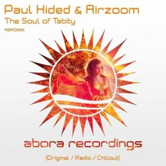 Paul Hided & Airzoom - The Soul of Tabity (Chillout Mix)