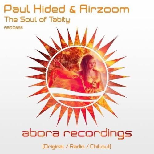 Paul Hided & Airzoom - The Soul of Tabity (Chillout Mix)