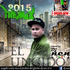 -Ungido El Profeta del Ghetto-mix2015 Dj NeN style -214st8.-