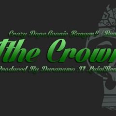 The Crown ft. Luigi Beatz [Collab] #Goonie