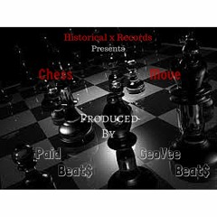 Chess X Move Prod - PaidBeat$ x Geovee Beat$