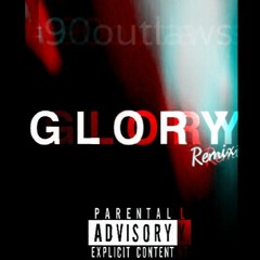 Outlaw - Glory Remix