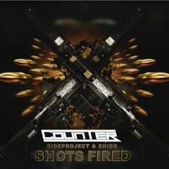 SIDEPROJECT X EH!DE - Shots Fired (Counter Remix)