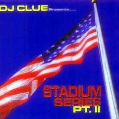 DJ Clue- Stadium Series Pt. 2 (2001)