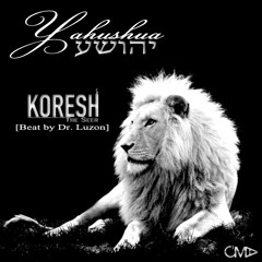 Yahushua - Koresh