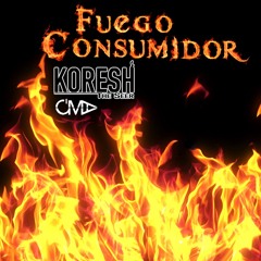 Fuego Consumidor - Koresh