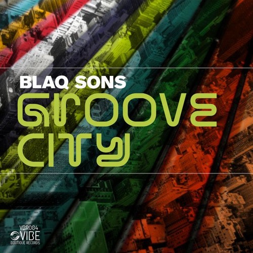 Blaq Sons - Groove City [VBR084] 2015