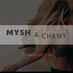 Mysh & Chamy - Thinking Of You