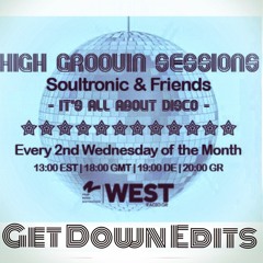 High Groovin Sessions 09 with Get Down Edits