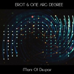 Erot - Mani (One Arc Degree Remix)