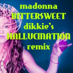 Bittersweet - Dikkie's Hallucination Dance Mix