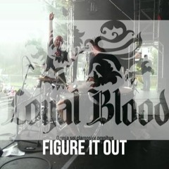 Loyal Blood - Figure It Out (Royal Blood) Rehearsal