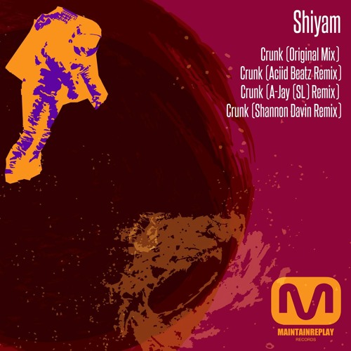 Shiyam -Crunk(Original Mix) Snipped