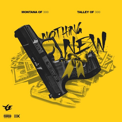 Montana Of 300 & Talley Of 300 - Nothin New [Prod. By Pac On It]
