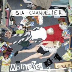 Sia - Chandelier (Wolfierce Remix)*Free Download*