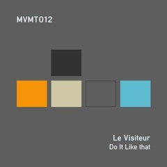 Le Visiteur - Do It Like That (Original) Traxsource #DeepHouse - Top 20