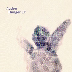 Auden -  Hunger [Alan Fitzpatrick Remix] (Full Stream)