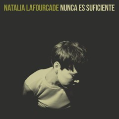 Nunca es Suficiente (Instrumental/Natalia Lafourcade Cover)