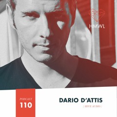 HMWL Podcast 110 - Dario D'attis (Hive Audio)