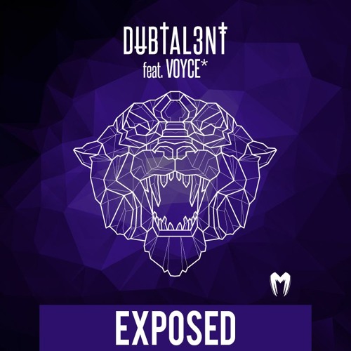 DUBTAL3NT feat. VOYCE* - EXPOSED