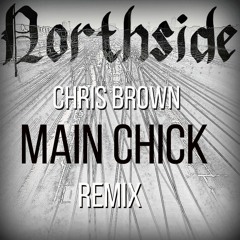 Chris Brown - Main Chick- Storez N J - Sin Remix (Northside Instrumental)FREE DOWNLOAD