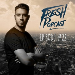 Freshmaker - Fresh Podcast Episode #22