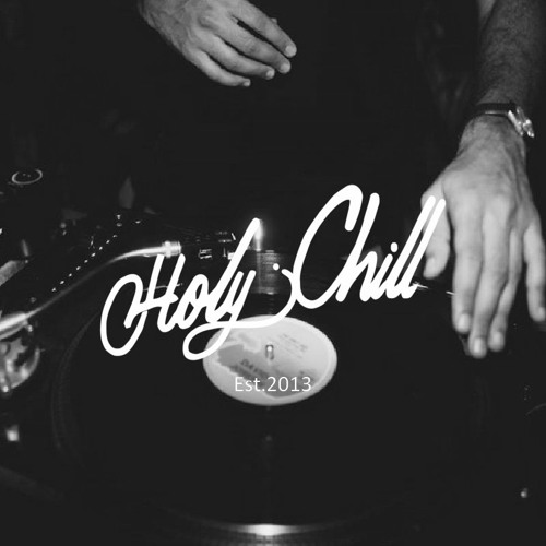 Holy Mix 2 // by Holy Chill (Hip Hop Chill)
